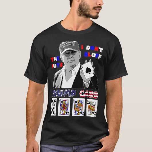 Grappig Trump poker shirt dat ik niet bluf.  (Voorkant)