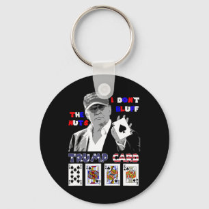 Grappig Trump Poker Shirt Ik Dont Bluff The Nuts A Sleutelhanger