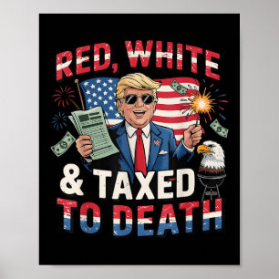 Grappig Trump Shirt rood wit en belast tot de dood Poster