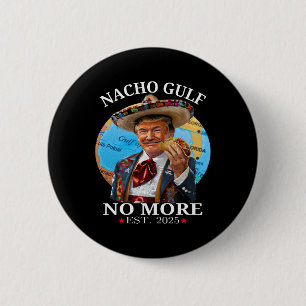 Grappig Trump T-shirt Nacho Golf Niet Meer Trump M Ronde Button 5,7 Cm
