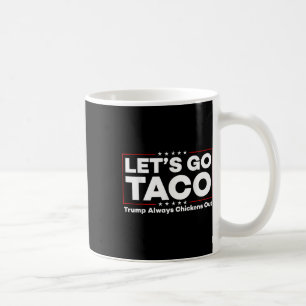 Grappig Trump Taco grap Anti Trump protest T-shirt Koffiemok