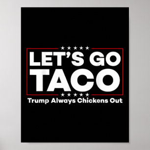 Grappig Trump Taco grap Anti Trump protest T-shirt Poster