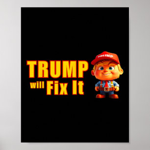 Grappig! Trump zal het oplossen, ja hij zal de opl Poster