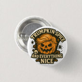 Grappig "Trumpkin Spice & Everything Nice" Hallowe Ronde Button 3,2 Cm (Voorkant /achterkant)