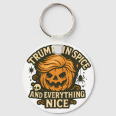 Grappig "Trumpkin Spice & Everything Nice" Hallowe Sleutelhanger (Voorkant)