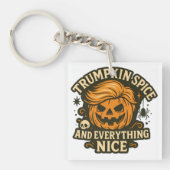 Grappig "Trumpkin Spice & Everything Nice" Hallowe Sleutelhanger (voorkant)