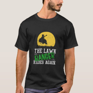Grappig tuinieren - Lawn Ranger rijdt weer T-shirt