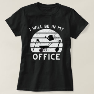 Grappig Tuinieren Shirt, Gardner Gift, Ik zal in m T-shirt