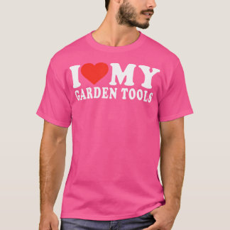 Grappig tuinieren shirt hou van mijn tuingereedsch