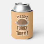 Grappig Turkije Tijd Leuk Thanksgiving Slogan Blikjeskoeler (Blikje Achterkant)