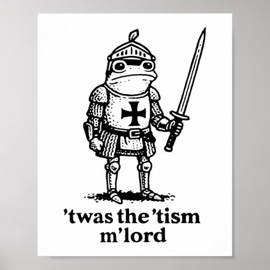 Grappig Twas De Tism Mlord Grappig Meme Middeleeuw Poster (Voorkant)