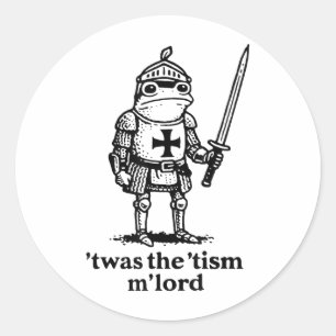 Grappig Twas De Tism Mlord Grappig Meme Middeleeuw Ronde Sticker