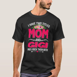 Grappig twee titels: mama en Gigi Cute Flower's mo T-shirt