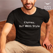 Grappig typokarakter citaat onhandig, maar met sti t-shirt