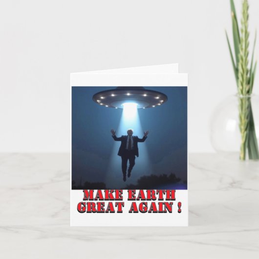 Grappig Ufo-ontvoering Maak Aarde Groot Again T-sh Kaart (Voorkant)