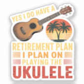 Grappig Ukelele Pensioenplan Sticker (Voorkant)