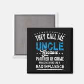 Grappig Uncle Gift Shirt, Uncle Partner in Crime Magneet (Voorkant / Achterkant)