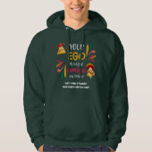 GRAPPIG UW EGO IS NACHO AMIGO aangepaste tekst Hoodie (Voorkant)