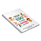 GRAPPIG UW EGO IS NACHO AMIGO aangepaste tekst Notitieboek (Rechterzijde)