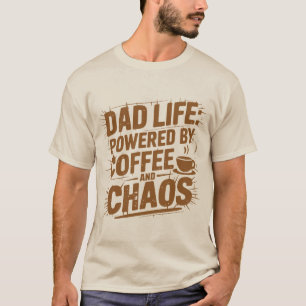 Grappig vader leven koffie chaos woordkunst  t-shirt