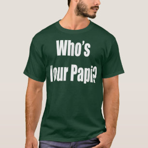 Grappig Vaderdag dat je Papi is T-shirt