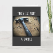 Grappig Vaderdag "Dit is geen drill" Pun Joke Kaart (Voorkant)