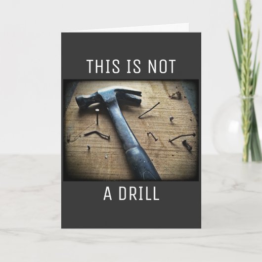 Grappig Vaderdag "Dit is geen drill" Pun Joke Kaart (Voorkant)