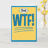 Grappig Vaderdag Kaart: WTF! Kaart (Gele Bloem)