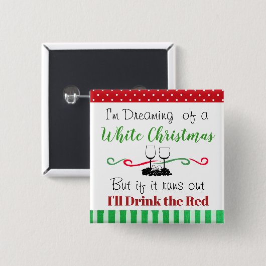 Grappig Vakantie Kerst Wijn Quote Vierkante Button 5,1 Cm (Voorkant /achterkant)