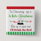 Grappig Vakantie Kerst Wijn Quote Vierkante Button 5,1 Cm (Voorkant)