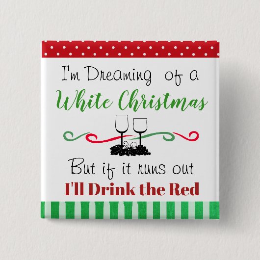 Grappig Vakantie Kerst Wijn Quote Vierkante Button 5,1 Cm (Voorkant)
