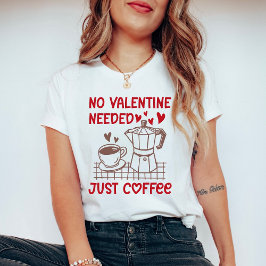 Grappig Valentijnsshirt voor koffieliefhebbers: ge T-shirt