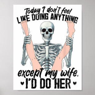 Grappig vandaag heb ik geen zin om iets anders te  poster