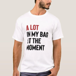Grappig veel in mijn tas op dit moment Swiftie T-shirt