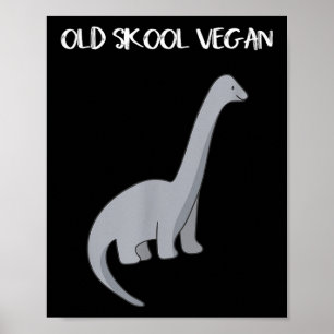 Grappig Vegan T Shirt met dinosaurus Afbeelding Poster