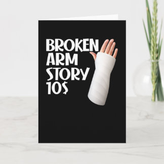  Grappig verhaal over herstel van gebroken arm $10 Kaart
