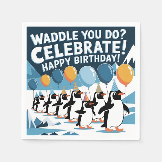 Grappig Verjaardag Pinguïns Design - "Waddle You D Servet (Voorkant)