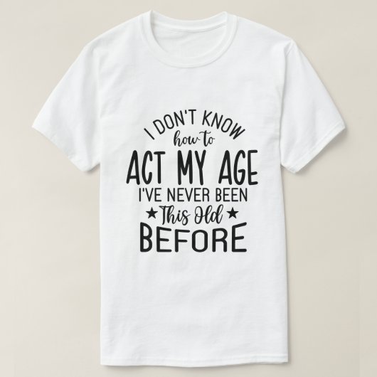 Grappig verjaardags T-shirt met afdruk (Design voorkant)