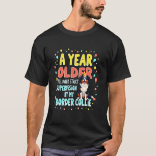 Grappig Verjaardagscadeau Border Collie Hond 1 T-shirt