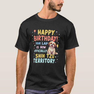 Grappig verjaardagscadeau Shih Tzu hond T-shirt