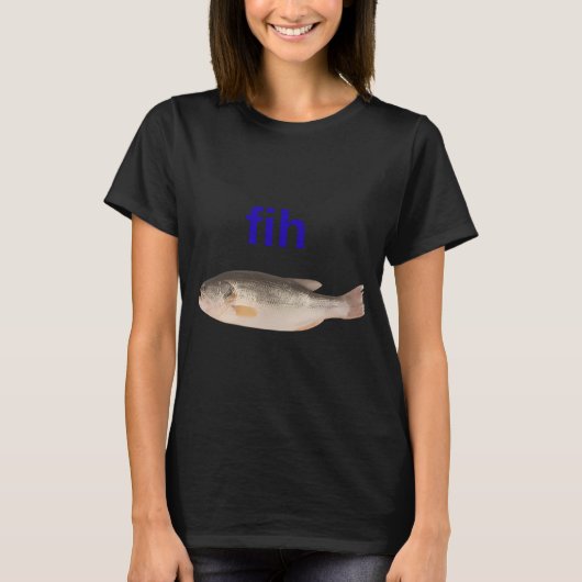 Grappig verkeerd gespelde 'Fih' Baars Vis Grafisch T-shirt (Voorkant)