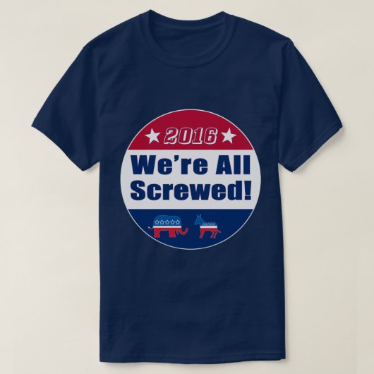 Grappig | Verkiezing 2016 | We zijn allemaal in de T-shirt (Design voorkant)