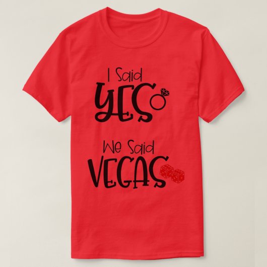 Grappig verlovingsfeest cadeau ik zei ja We Said V T-shirt (Design voorkant)