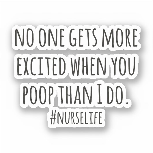 Grappig verpleegster citaat sticker (Voorkant)