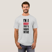 Grappig Verpleegster Quote T-shirt (Voorkant volledig)