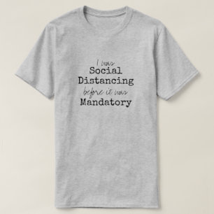 Grappig verplicht sociaal afstand nemen t-shirt