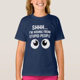 Grappig Verstoppen Voor Stomme Mensen Kids T-Shirt