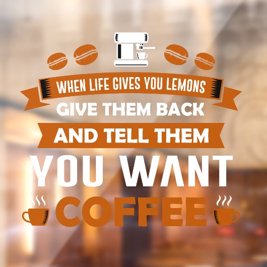 Grappig vertel hen dat je koffie-winkel wilt kopen raamsticker (Vel 2)