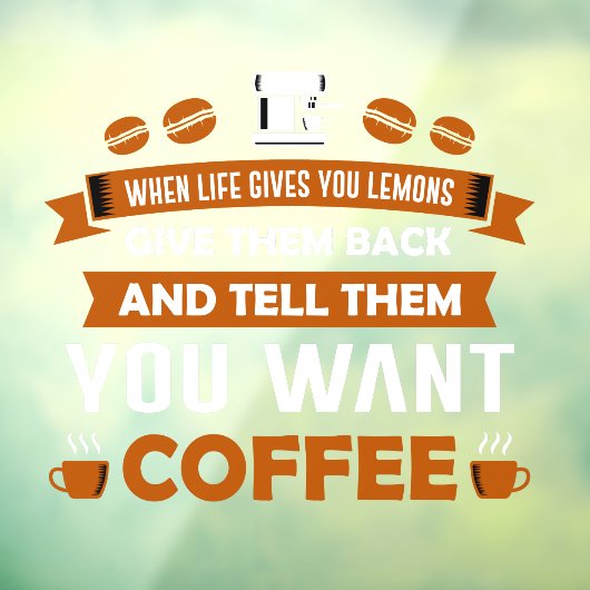 Grappig vertel hen dat je koffie-winkel wilt kopen raamsticker (Vel 3)