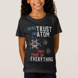 Grappig Vertrouw nooit op een atoom natuurkunde st T-shirt